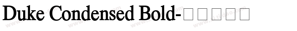 Duke Condensed Bold字体转换